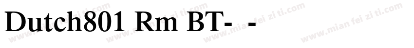 Dutch801 Rm BT-粗体字体转换